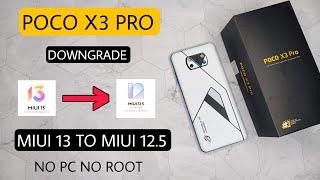 Poco X3 Pro Downgrade Miui 13 To Miui 12.5 & Android 12 to 11 No Any Problems 