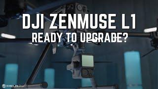 Time for an Upgrade: DJI Zenmuse L1 | DSLRPros