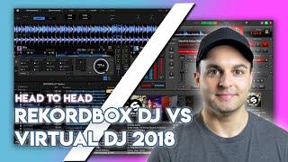 Head To Head: Rekordbox DJ Vs Virtual DJ 2018