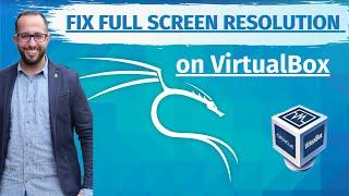 How To Fix FULL SCREEN RESOLUTION on VirtualBox