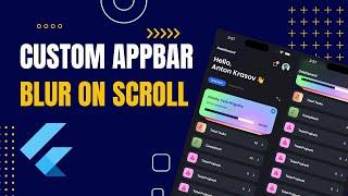 Blur under the custom app bar only after the scroll, Flutter version
