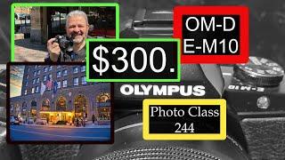 Olympus OM-D E-M10 The Professional 16mp Camera Review, You Can Buy it Dirt Cheap Photo Class 244