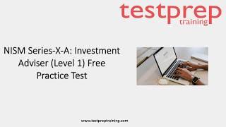 NISM Series-X-A: Investment Adviser (Level 1) Free Practice Questions | Testpreptraining.com