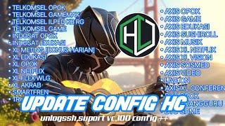 UPDATE CONFIG HC | Tsel Axis xL Indosat edukasi | Tri dll