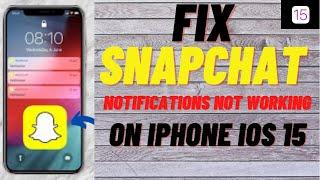 How To Fix Snapchat Notifications Not Working On iPhone On iOS 15 !! 2021