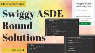 Swiggy | Swiggy ASDE Role | BackEnd Developer Round 1 Solutions #checkmate #hiring @SwiggyIndia