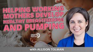 Helping Working Mothers Develop Healthy Breastfeeding And Pumping  @NewLittleLife