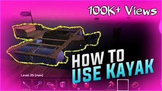  HOW TO USE KAYAK | HOW TO GET WAYBILLS | HOW TO FIND ISLANDS | SURVIVE ON RAFT | SURVIVAL ON RAFT