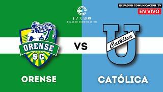 ORENSE VS UNIVERSIDAD CATÓLICA - EN VIVO LIGA PRO -SEGUNDA ETAPA - FORMATO RADIO