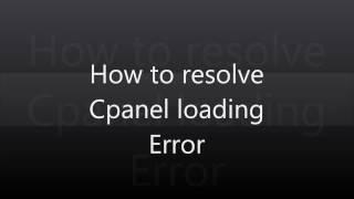 How to resolve errors in loading errors in cpanel or whm panel