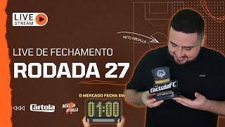  DICAS CARTOLA FC RODADA 27 // FECHAMENTO DE MERCADO