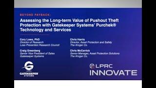 LPRC INNOVATE Webinar   Assessing the Long Term Value of Pushout Theft Protection with GateKeeper