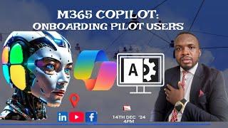 M365 Copilot: Onboarding Pilot Users