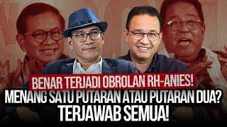 BENAR TERJADI OBROLAN RH- ANIES! MENANG SATU PUTARAN ATAU PUTARAN DUA? TERJAWAB SEMUA!