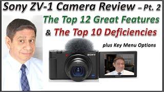 SONY ZV-1 ‘A CAMERA DESIGNED FOR CONTENT CREATION’: Part 2, Menus and Most Important Pro’s & Con’s