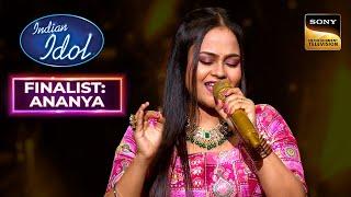 'Mujhe Rang De' पर Ananya की Singing ने बना दिया उसे 'Star' | Indian Idol 14 | Finalist: Ananya