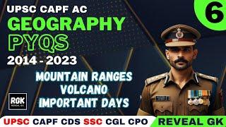 CAPF Geography PYQ's | Part 6 | 2014 - 2023 | Mountain Ranges, Volcanoes, Important Days