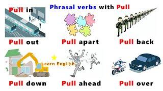 Phrasal verbs with Pull | Phrasal verbs with pictures | English practice time