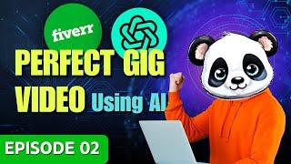 How to Create a Perfect Fiverr Gig Video Using AI | Make Money With Fiverr Ep. 02 | Edit With Panda