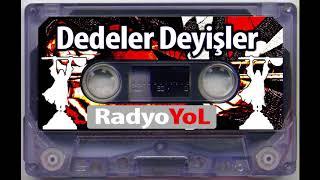 Dedeler Deyişler 4