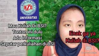 Kuliah di Universitas Bina Sarana Informatika (UBSI) enak ga ya?||UBSI universitas