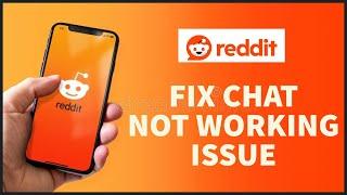 How To Fix Reddit Chat Not Working Issue 2023?