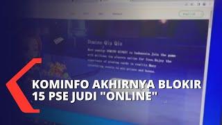 Diprotes Warganet, Kominfo Akhirnya Blokir 15 PSE Judi Online