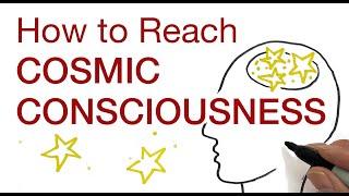 How To Reach Cosmic Consciousness by Hans Wilhelm