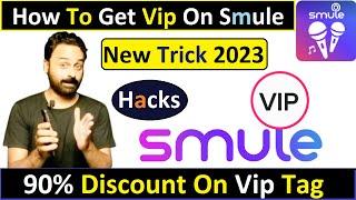 How to Get VIP on Smule | 90% Discount on Vip tag | Smule hacks 2023