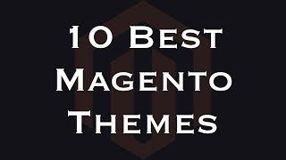 10 Best Magento Themes 2019