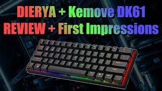 KEMOVE DK61 - First Impressions - DIERYA + Kemove