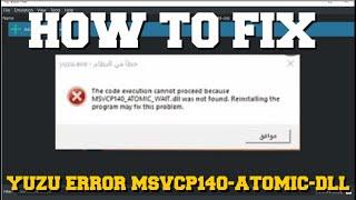 YUZU ERROR "MSVCP140_ATOMIC_WAIT.DLL" SIMPLE FIX GUIDE! (HOW TO FIX)