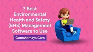 7 Best Environmental Health And Safety (EHS) Management Software To Use