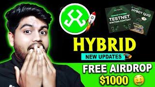 Hybrid Testnet Airdrop New Update - New Testnet Airdrop  | Free Crypto Airdrop 2024 