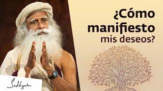 ¿Cómo manifestar lo que realmente deseo? | La ley de la atracción | Sadhguru