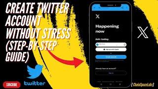 How To Create New X Twitter Account 2024 Step by Step Guide