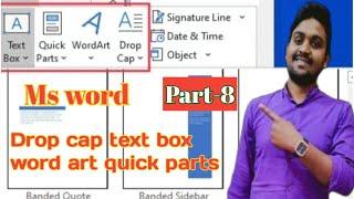 How to use Drop cap in msword| text box  in ms word | word art  quick parts | part-8  Ms word 2016