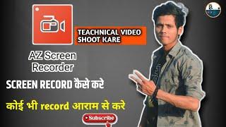 az screen recorder kaise use kare | technical video record karne ke liye best aap #bassictechnical