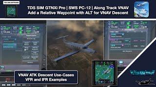 MSFS | TDS GTN Xi Pro | SWS PC-12 | Along Track Feature Use