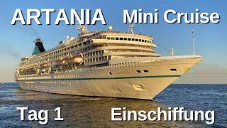 ARTANIA Mini Cruise - Tag 1 - Einschiffung