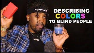 [ASMR] Describing Colors to Blind People | ASMR Jay ~