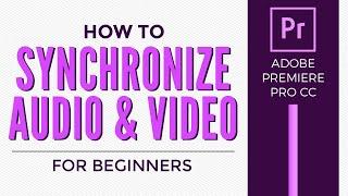 How to Synchronize audio and video in Adobe Premiere Pro