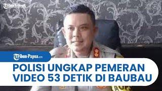 Polisi Ungkap Identitas Pemeran Video 53 Detik di Baubau yang Beredar Viral di Medsos