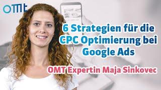 ️ 6 Strategien für die CPC Optimierung bei Google Ads (Maja Sinkovec)