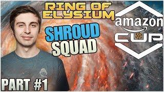 Shroud Squad Competes In Ring Of Elysium Amazon Cup - Part #1