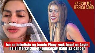 Isa sa bokalista ng Aegis na si Mercy Sunot, pumanaw dahil sa cancer | Kapuso Mo, Jessica Soho