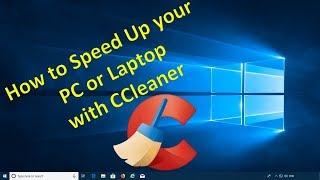 How to Speed Up your PC or Laptop with Ccleaner