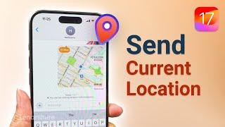 How to Send Current Location on iOS 17|Share Current Location Easily in iMessage