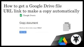 How to get a Google Drive file URL link to make a copy automatically