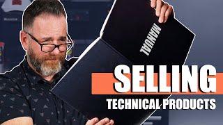 The Challenges Of Marketing And Selling Technical Products